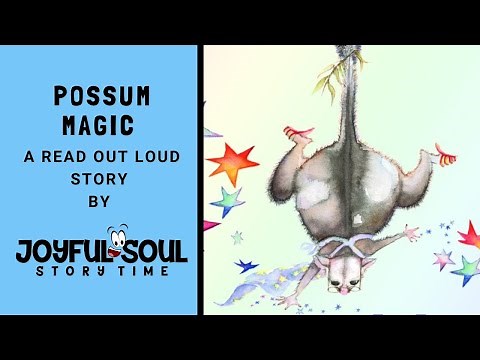 Possum Magic | By Mem Fox | Joyful Soul Story Time | Read Aloud Book | Aussie Children's Book |