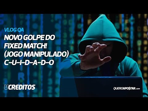 Novo golpe do fixed match (jogo manipulado) - CUIDADO!