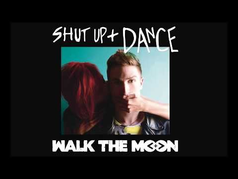Walk The Moon - Shut Up And Dance (Lyrics)