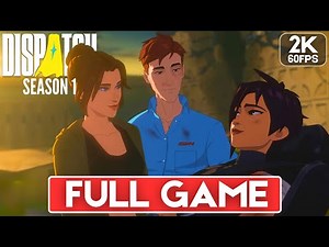DISPATCH SEASON 1 100% Gameplay Walkthrough [2K 60FPS PC ULTRA] FULL GAME (Double Romance)