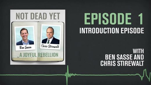 Introduction Episode | NOT DEAD YET with Ben Sasse and Chris Stirewalt | Staci Satterwhite