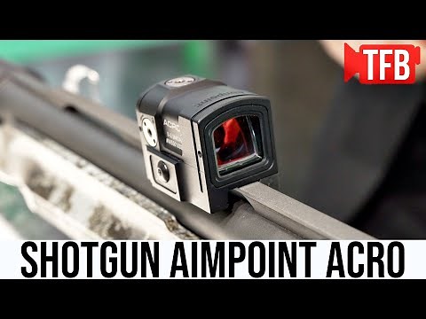 Aimpoint's New Acro S-2 Shotgun Optic