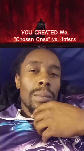 YOU CREATED Me. "Chosen Ones" vs Haters #chosenones #lightworker #meditation #yasharal #mind