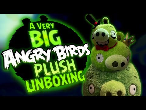 A Very Big Angry Birds Plush Unboxing - PiggyPlushProductions
