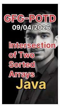 Intersection of Two Sorted Arrays | GFG-POTD | 09/04/2026 | Java Solution |#coding #gfg #trending