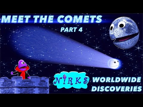 Meet the Comets Part 4 – Worldwide Discoveries – Astronomy / Solar System Learning Song –The Nirks