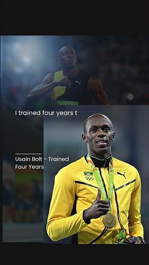 Usain Bolt: 4 Years of Work for 9 Seconds of Glory | Dedication #motivation #quotes
