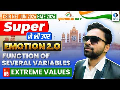 Extreme Values | Function Of Several Variables | CSIR NET & GATE Maths | Question Practice | IFAS