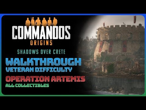 Commandos Origins: Shadows Over Crete - Operation Artemis (All Collectibles || Veteran Difficulty)