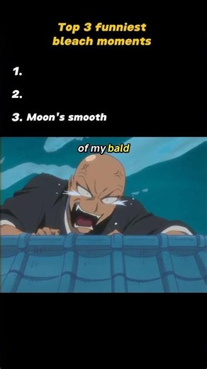 Top 3 funniest bleach moments #anime #bleach #bleachanime #funny #funnyshorts #animemoments