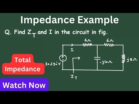 How to find total impedance and current ?