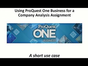 How to Use ProQuest One Business for a Company Analysis Assignment?