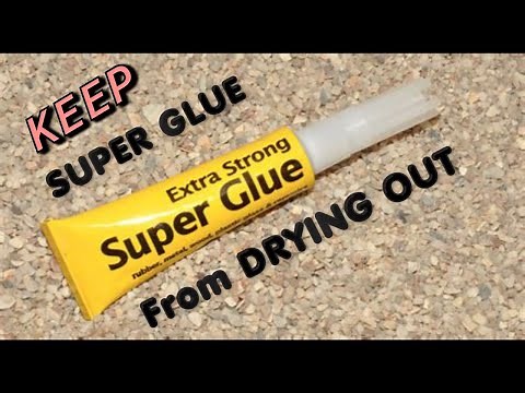 Keep Super Glue From Drying Out