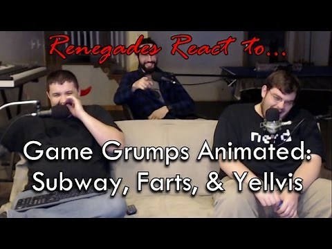 Renegades React to... Game Grumps Animated: Subway, Farts, & Yellvis