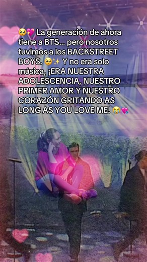 Backstreet Boys: Nuestra Adolescencia y el Corazón Gritando 'As Long As You Love Me'
