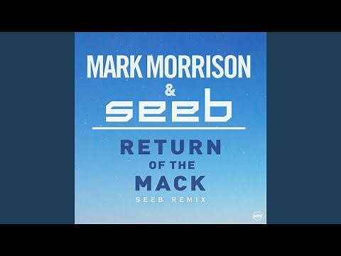 Return Of The Mack (Seeb Remix)