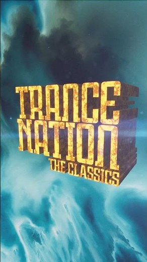 Trance Nation - The Classics OUT NOW