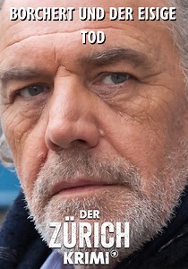 Der Zürich-Krimi: Borchert und der eisige Tod - Online Stream