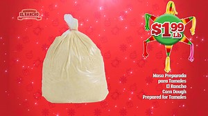 ¡Prepara los mejores tamales de la 🎄🎄temporada! 🥳 Todos los ingredientes a PRECIOS BAJOS.💲 Te esperamos! Vigencia al 10 de diciembre en: 📍 Dallas / 📍Fort Worth / 📍Metroplex 📍Houston | El Rancho Supermercado