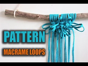 Macrame loops Pattern