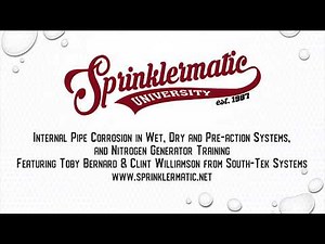 Sprinklermatic University - Internal Pipe Corrosion in wet, dry, and pre-action systems