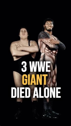 3 WWE giants who had acromegaly and died alone