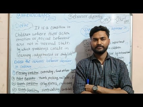 Definition of Behaviour disorder| Enlist behaviour disorder| community health nursing| 3rd year