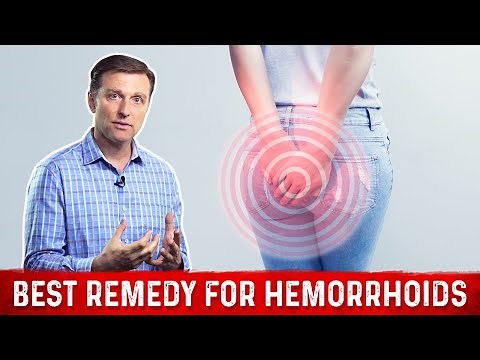 Hemorrhoids Treatment – Best Remedy & Cure For Hemorrhoids by Dr.Berg