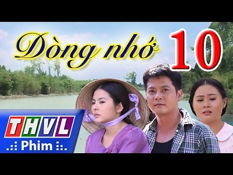 THVL | River of Longing - Episode 10