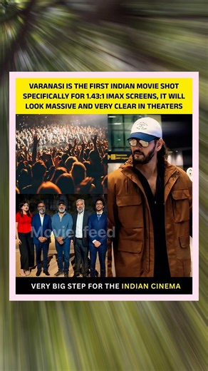 Varanasi Becomes First Indian Film Shot for IMAX 1.43:1 🔥 Massive Visual Upgrade for Indian Cinema!