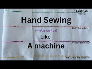 HAND SEWING | 4 Different Backstitches to Know for Hand Sewing Garments | Sewing Tutorial