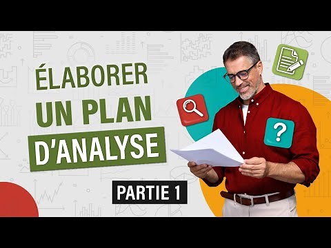 Analyse 101, partie 1 – Élaborer un plan d’analyse