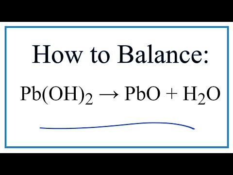 How to Balance Pb(OH)2 = PbO + H2O (and Type of Reaction)