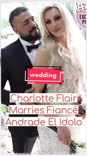 Charlotte Flair Marries Andrade el Idolo in Mexico Wedding