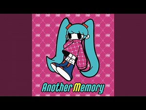 Another Memory (feat. Hatsune Miku)