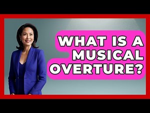 What Is A Musical Overture? - Broadway Behind The Curtain