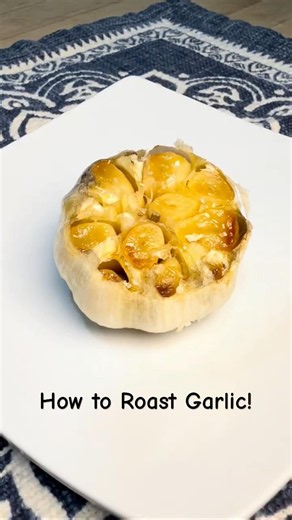 How to Roast Garlic