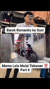 Barok Romantis ke Susi.. Mama Lela Mulai Tekanan ‼️Part 6 #MamaLela #Dikabj #MamaLelaTerbaru | Dika_bj