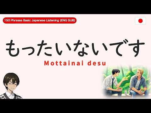 Learn Japanese 150 Essential Phrases in 35 minutes - Perfect Your Japanese Conversations (ENG SUB)