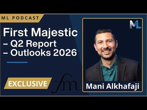 Mani Alkhafaji (First Majestic) – Q2 2026: Jerritt Canyon Restart & $1.25B Treasury | ML Börspodd