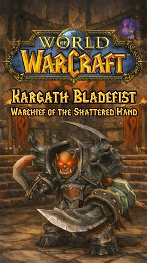 Kargath Bladefist - Warchief of the Shattered Hand - Transmog