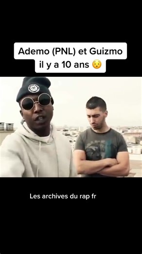 Ademo a bien changé depuis cette époque 🙌 #pnl #ademo #guizmo