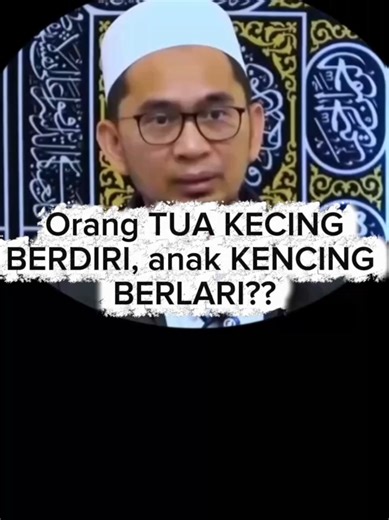 Orang tua kencing berdiri, anak Kencing berlari #uah #ceramah #agama #belajarislam