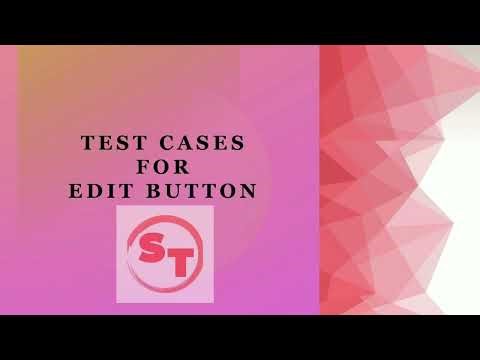 Test cases for edit button | Positive and Negative test cases for edit button