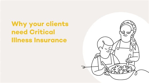 Critical Illness insurance: Help clients build coverage that fits their needs
