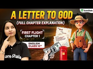A Letter To God - Full Explanation | First Flight - Class 10th English Chapter 1