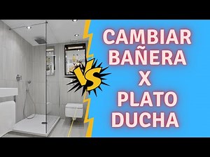 ✅ CAMBIAR BAÑERA POR PLATO DUCHA