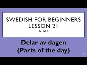 Swedish for beginners- Lesson 21 (A1/A2) | Svenska för nybörjare - Lektion 21
