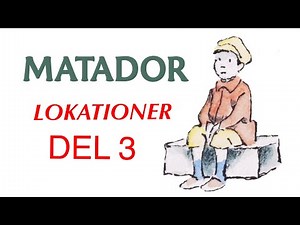 Filmlokationer - Matador Del 3 - Danske serier af Lise Nørgaard og Erik Balling