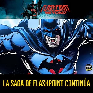 FLASHPOINT BEYOND La saga de Flashpoint continua | Atrapados En Los Cómics